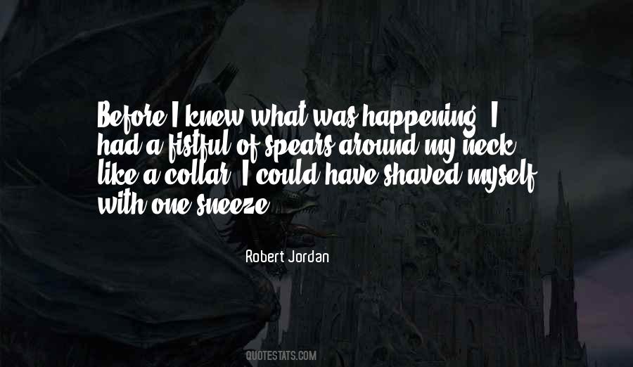 Robert Jordan Quotes #1371675