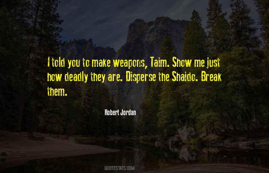 Robert Jordan Quotes #1604402