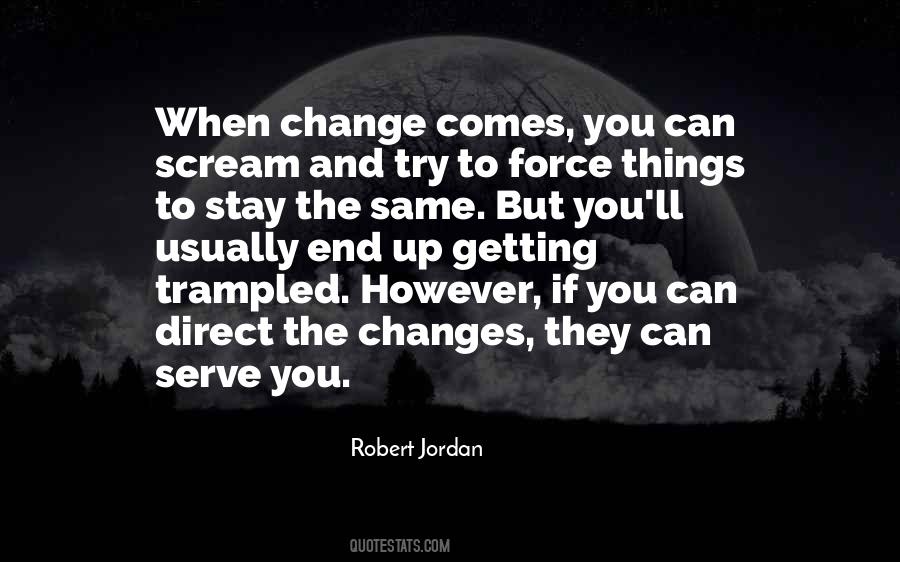 Robert Jordan Quotes #620721