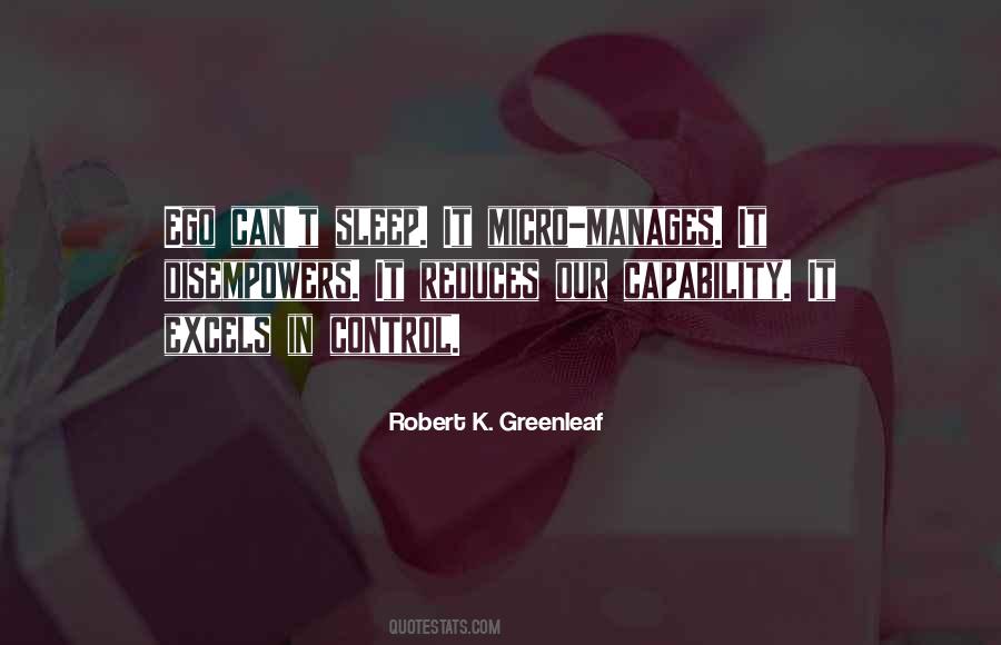 Robert K. Greenleaf Quotes #457269