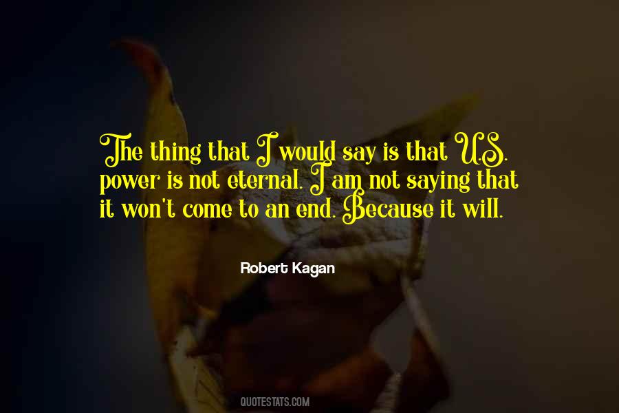 Robert Kagan Quotes #1458769