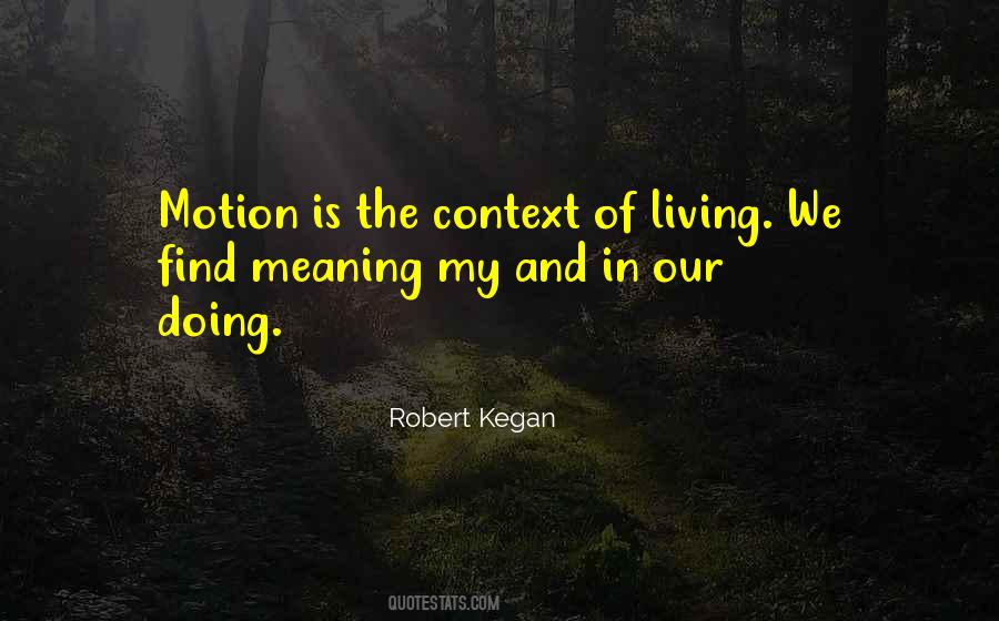 Robert Kegan Quotes #1516729