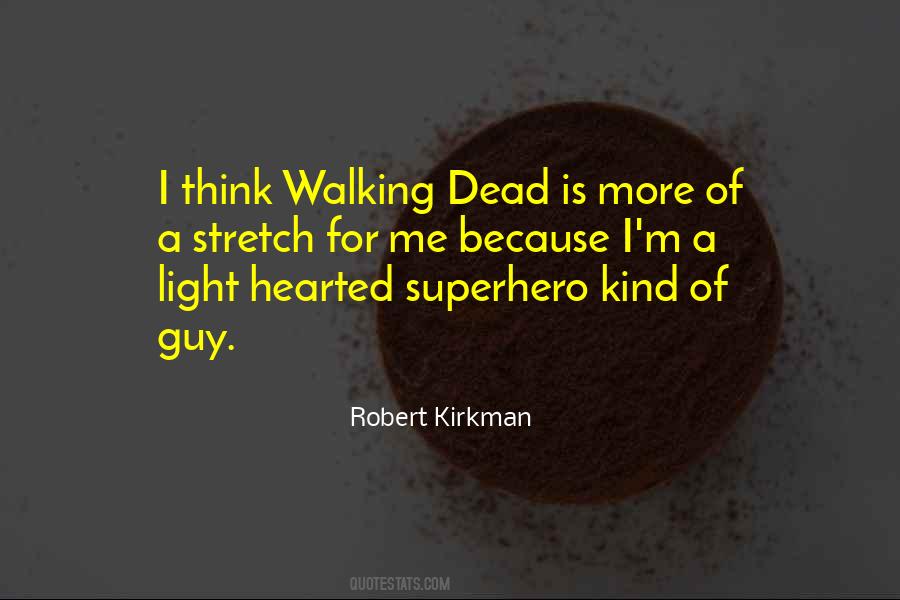 Robert Kirkman Quotes #1286649