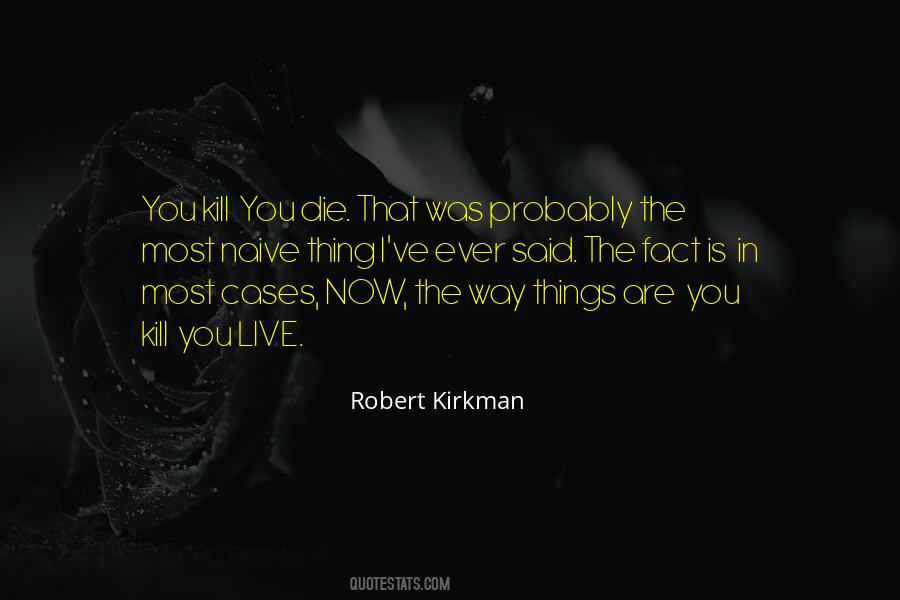 Robert Kirkman Quotes #1685027