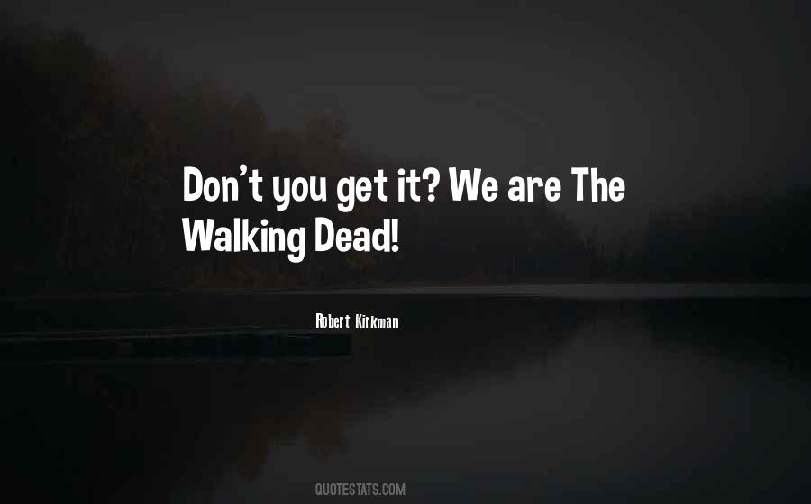 Robert Kirkman Quotes #45832