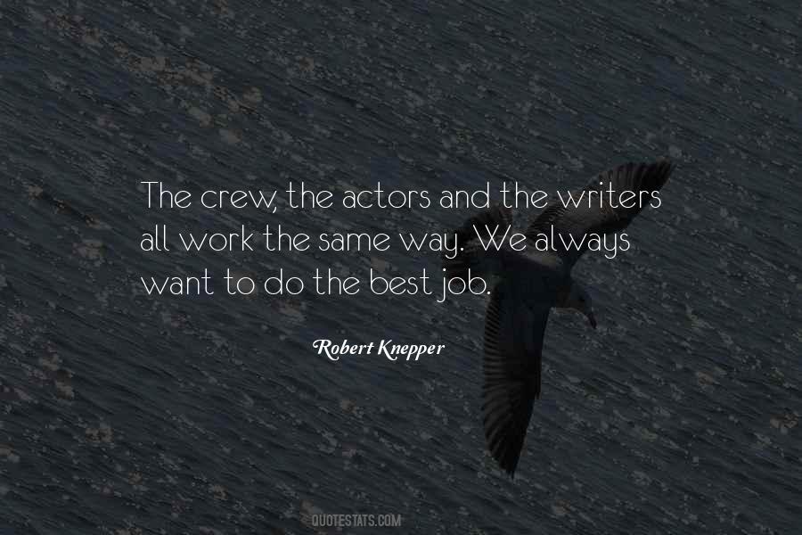 Robert Knepper Quotes #1769336