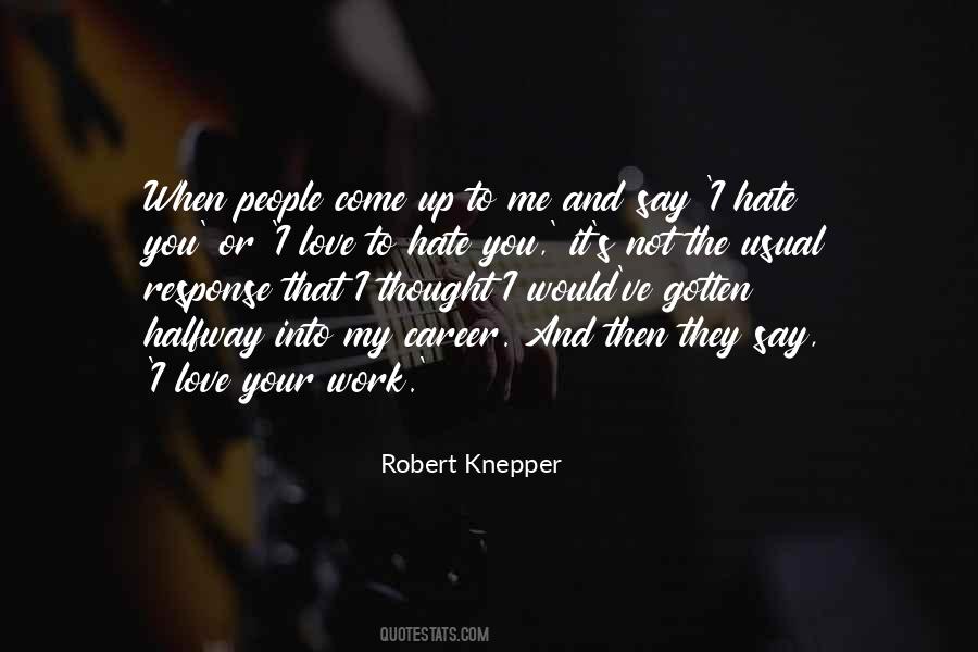 Robert Knepper Quotes #485938