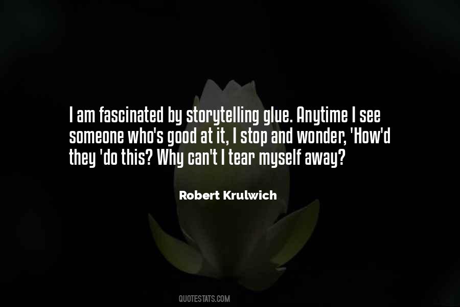 Robert Krulwich Quotes #1568463