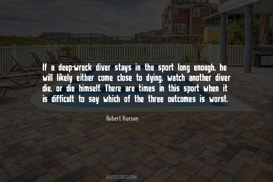 Robert Kurson Quotes #1159496