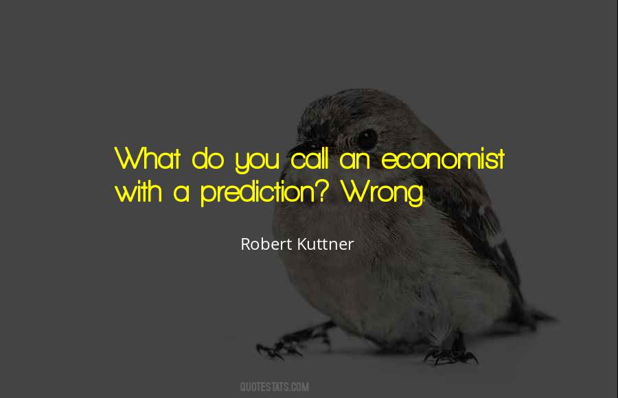 Robert Kuttner Quotes #304411