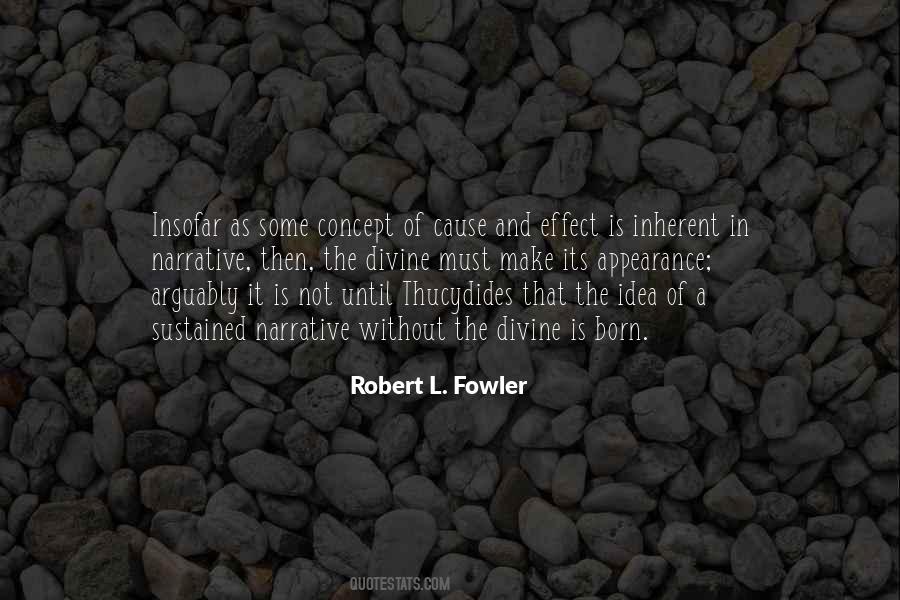 Robert L. Fowler Quotes #1869811