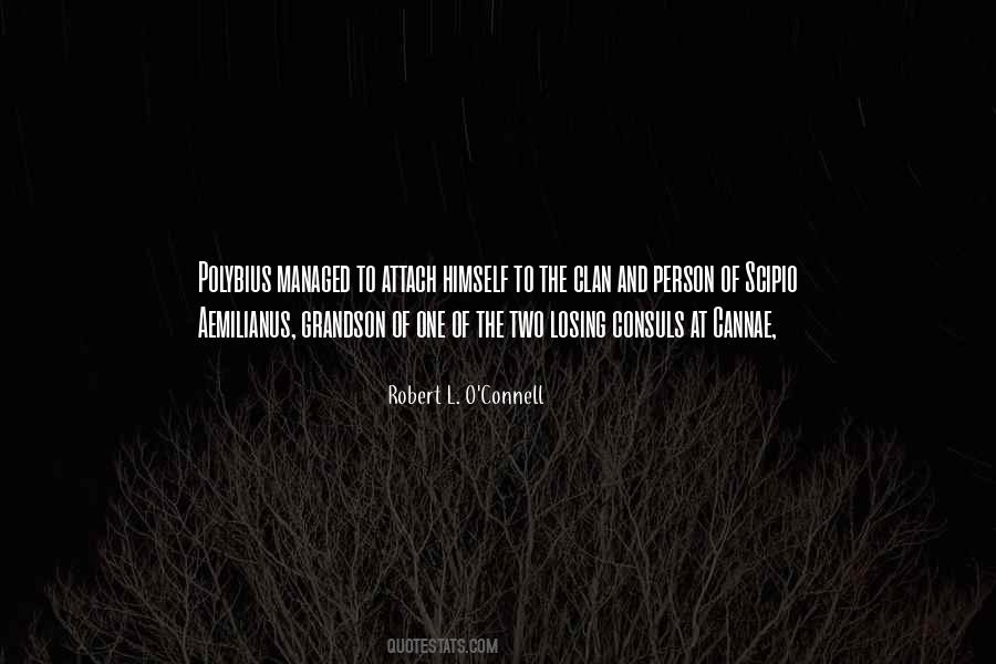 Robert L. O'Connell Quotes #914620