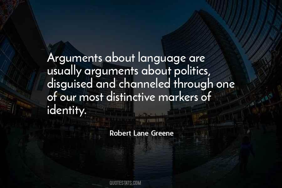 Robert Lane Greene Quotes #165598