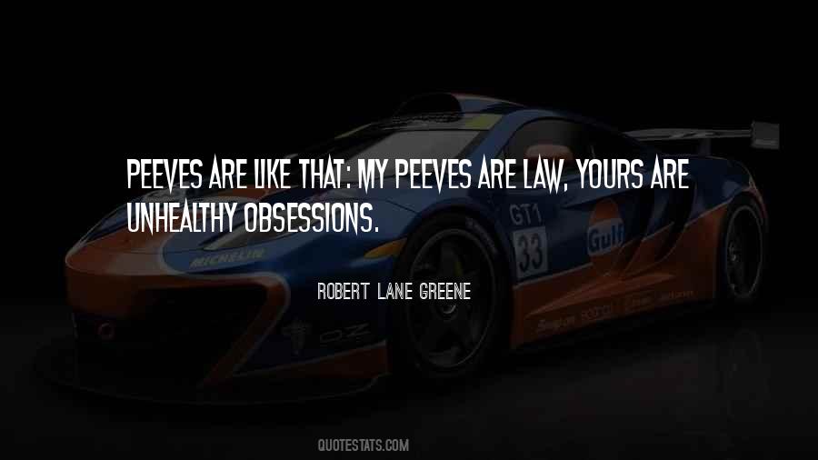 Robert Lane Greene Quotes #1808188
