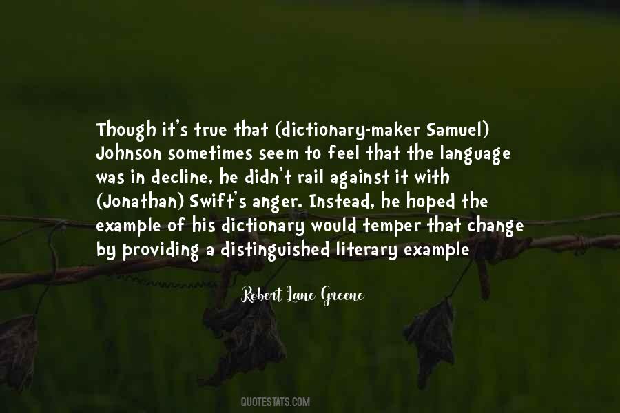 Robert Lane Greene Quotes #877854