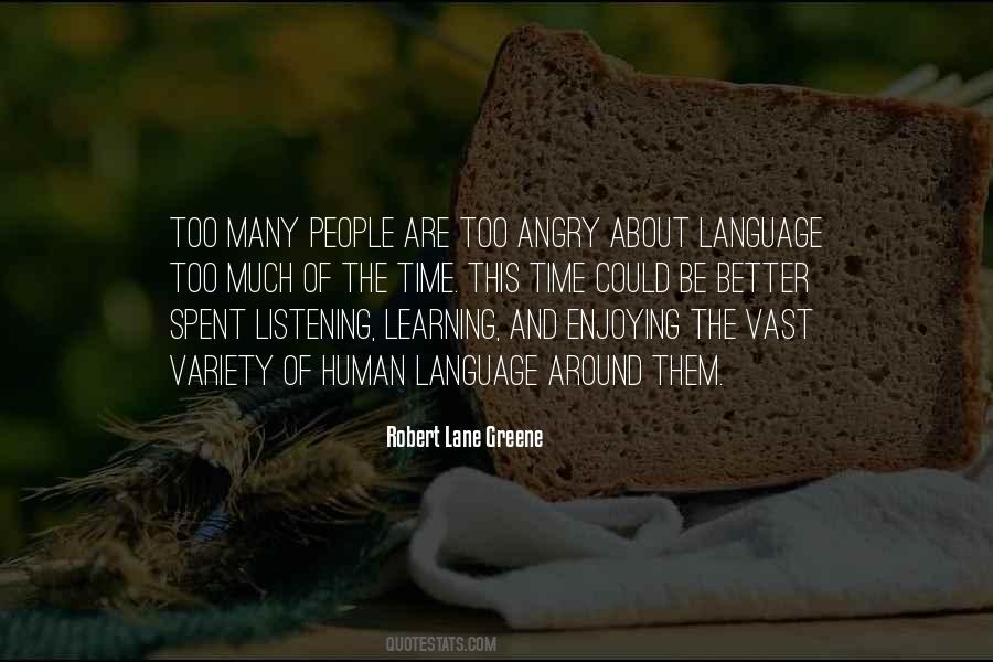 Robert Lane Greene Quotes #965360