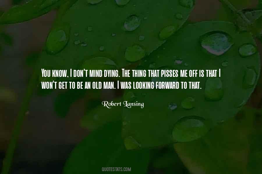 Robert Lansing Quotes #1130436