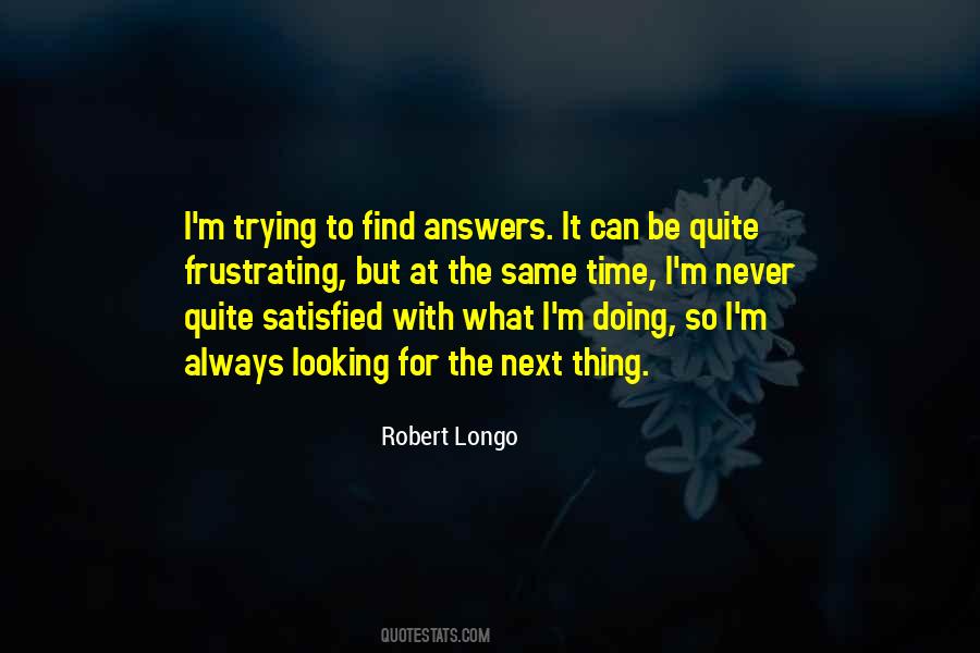 Robert Longo Quotes #1371623