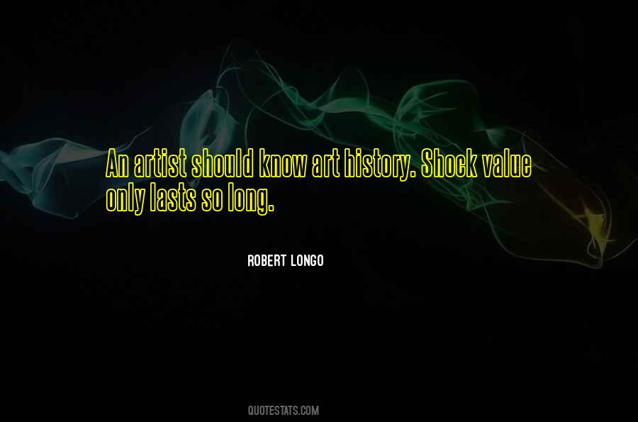 Robert Longo Quotes #1479211