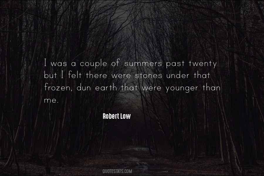 Robert Low Quotes #825240