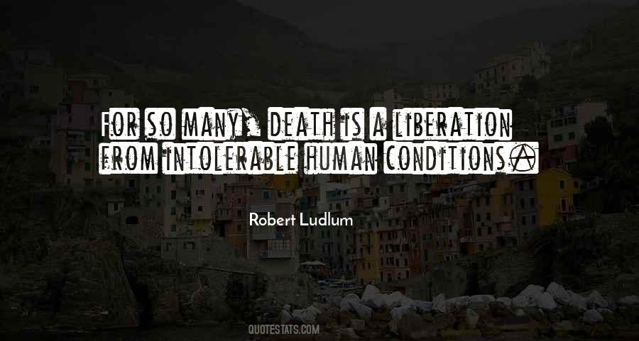 Robert Ludlum Quotes #1645464
