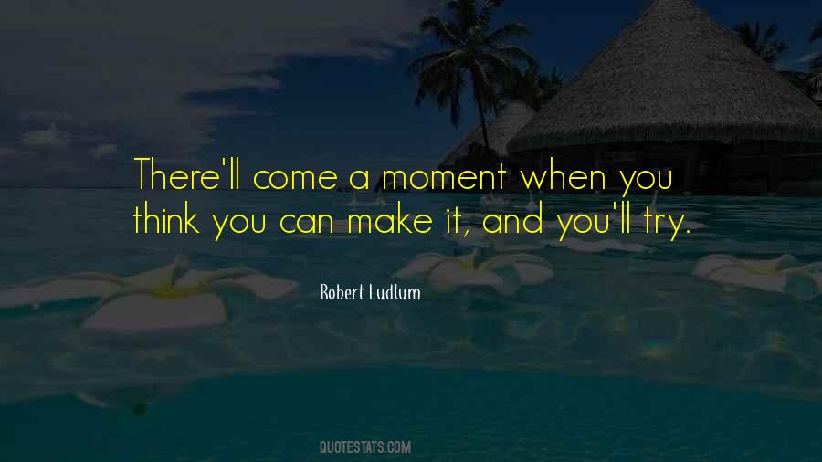 Robert Ludlum Quotes #1652325