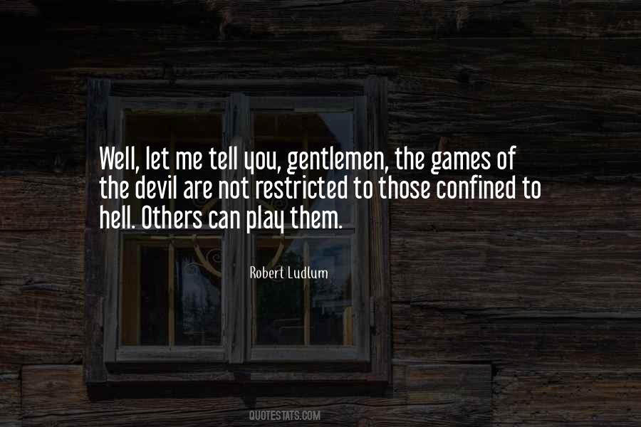 Robert Ludlum Quotes #1865920