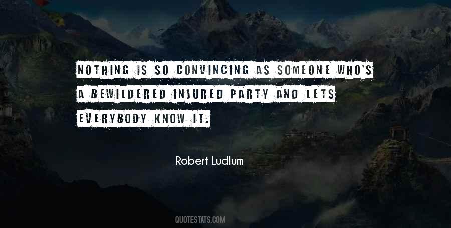 Robert Ludlum Quotes #313530