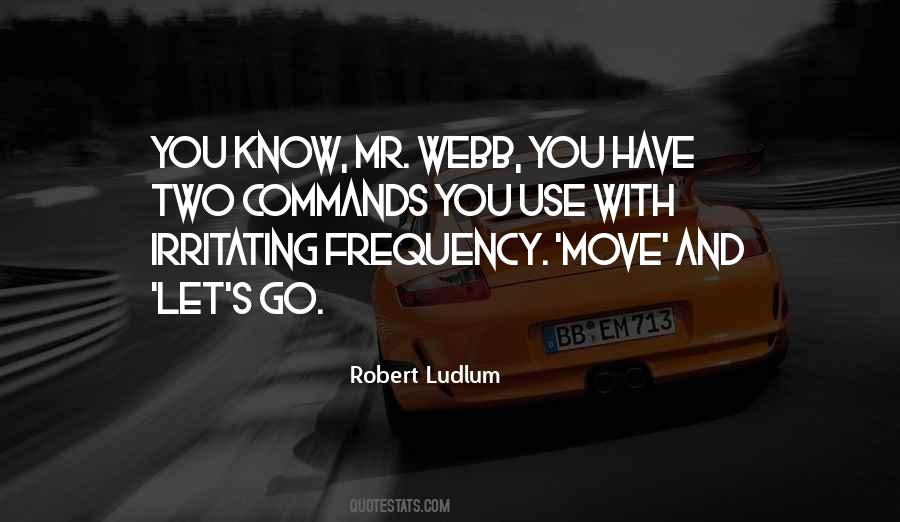 Robert Ludlum Quotes #544972