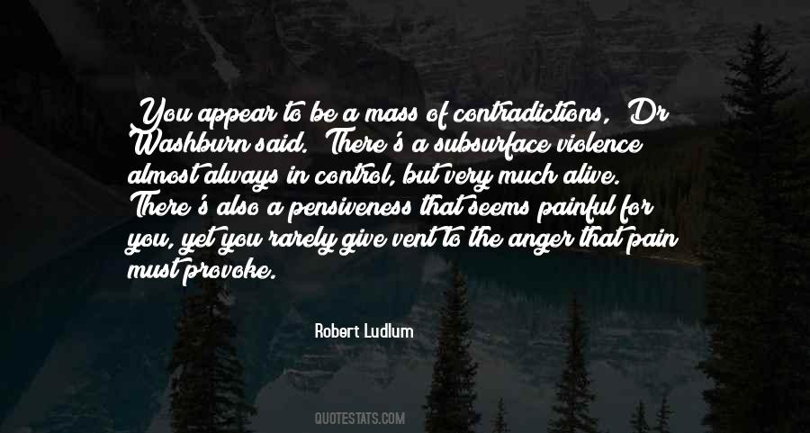 Robert Ludlum Quotes #821226