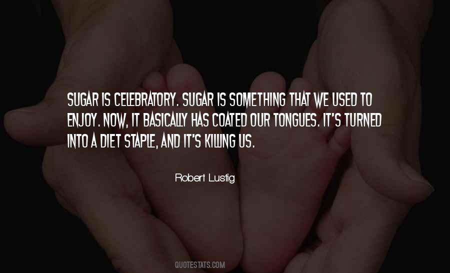 Robert Lustig Quotes #1209976