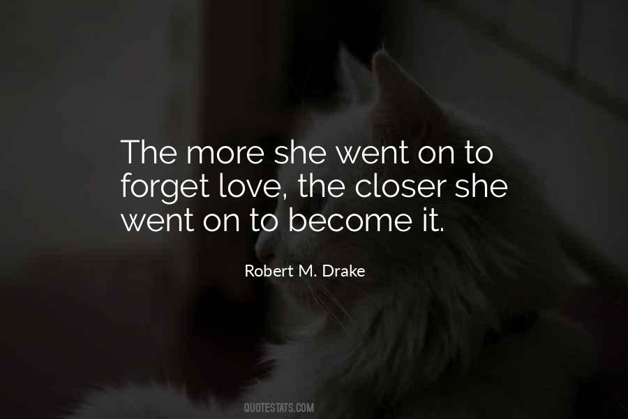 Robert M. Drake Quotes #1368157