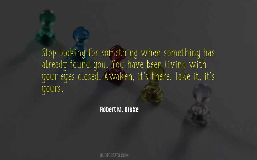 Robert M. Drake Quotes #1411096