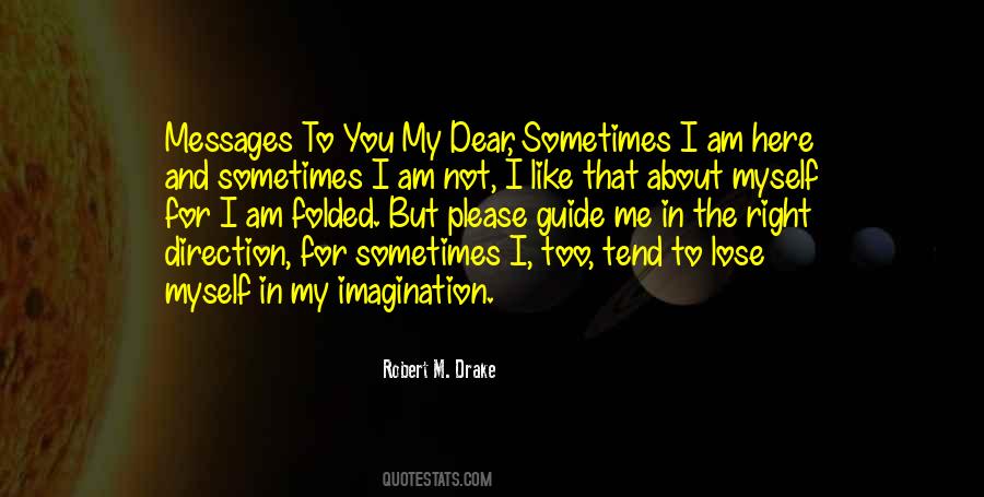 Robert M. Drake Quotes #1571650