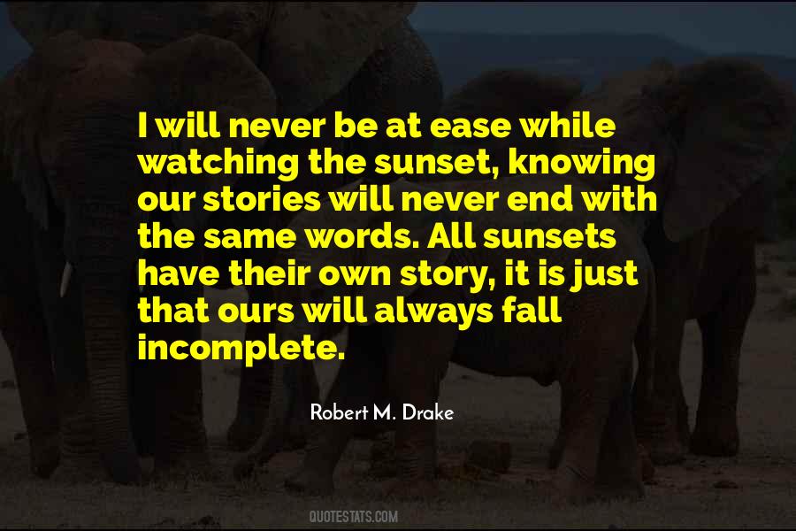 Robert M. Drake Quotes #416454