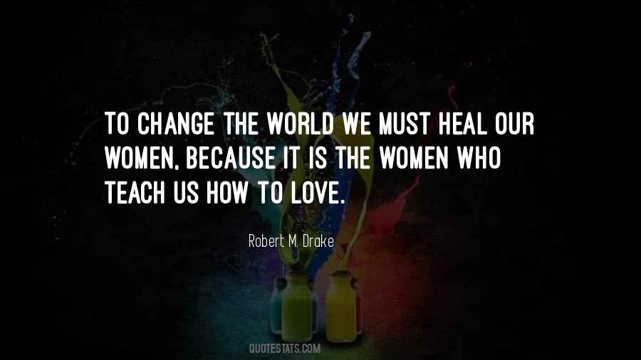 Robert M. Drake Quotes #947865