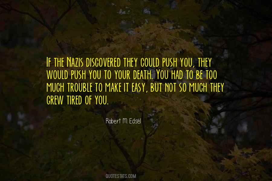 Robert M. Edsel Quotes #1575773