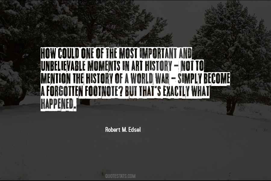 Robert M. Edsel Quotes #172922