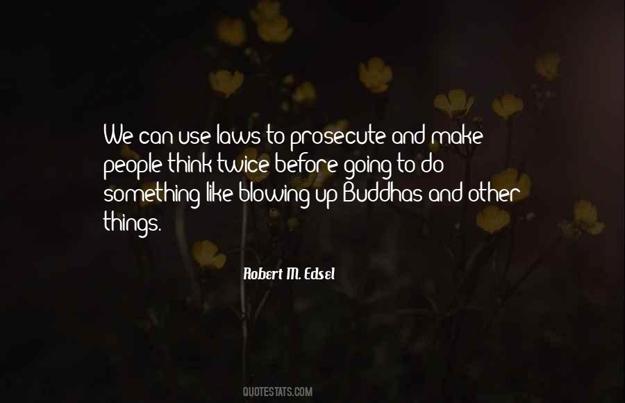 Robert M. Edsel Quotes #1817478