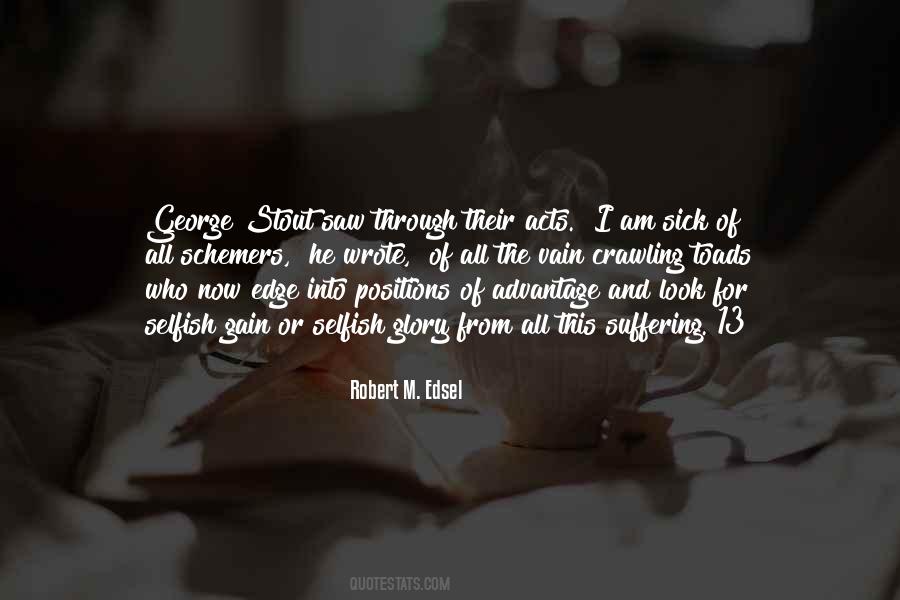 Robert M. Edsel Quotes #317828