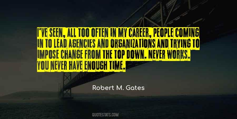 Robert M. Gates Quotes #1384813