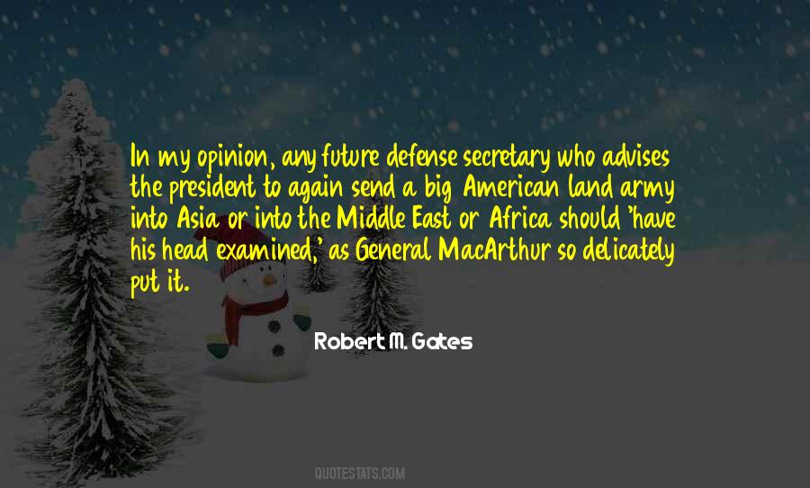 Robert M. Gates Quotes #1442359