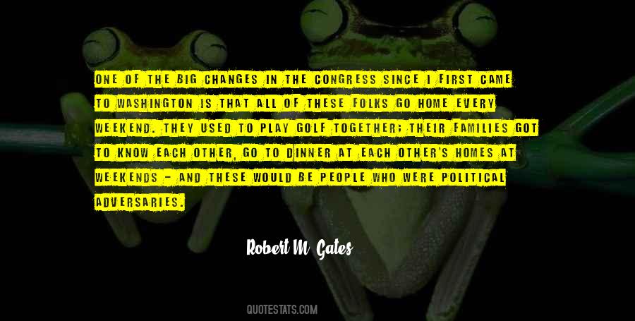 Robert M. Gates Quotes #1673159