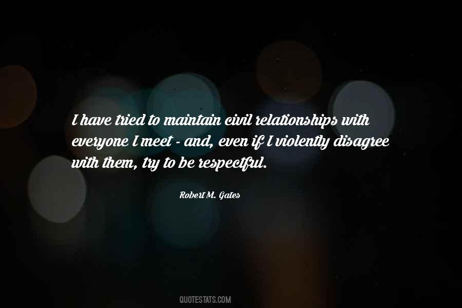 Robert M. Gates Quotes #1878032