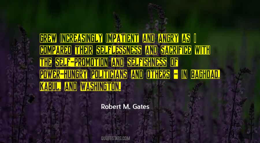 Robert M. Gates Quotes #423943