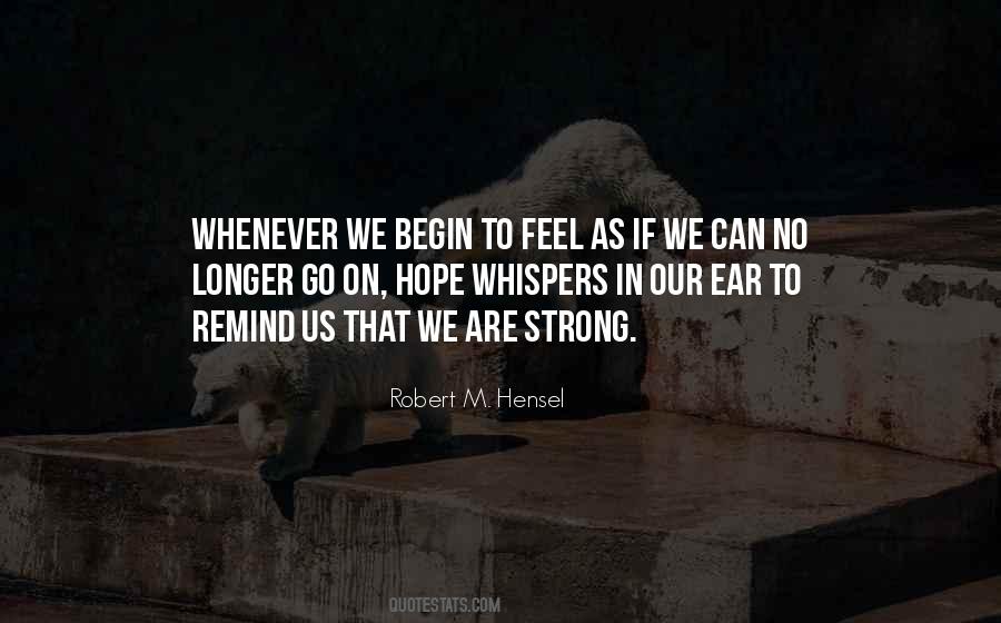 Robert M. Hensel Quotes #389807