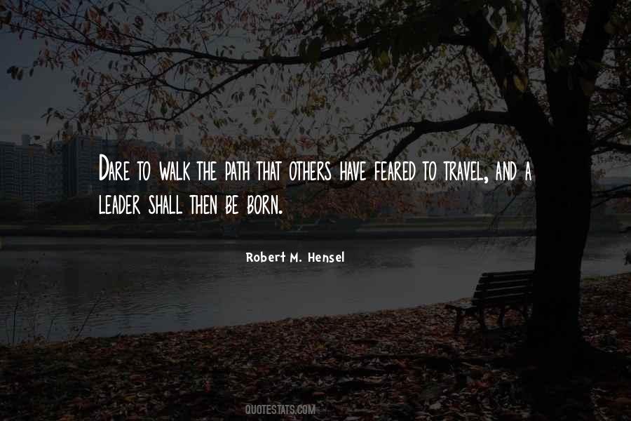 Robert M. Hensel Quotes #675785