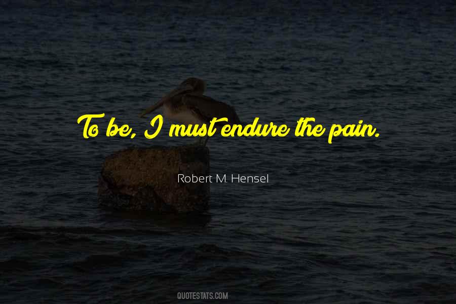 Robert M. Hensel Quotes #871994