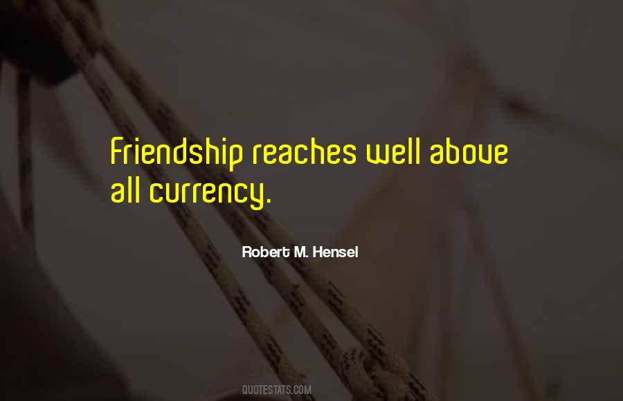 Robert M. Hensel Quotes #955126