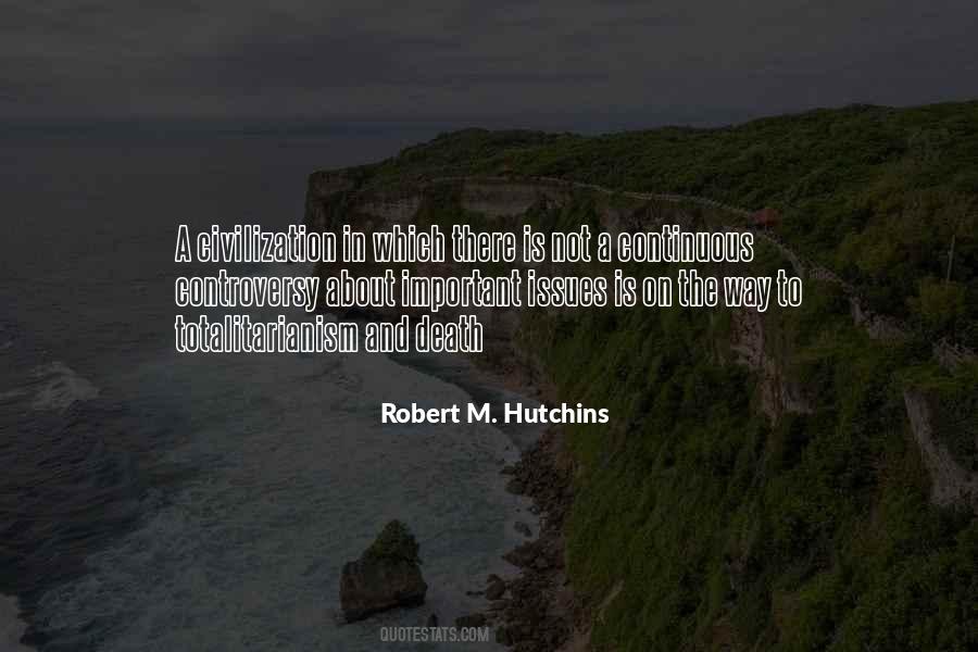 Robert M. Hutchins Quotes #1085668